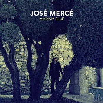 Mammy Blue - José Mercé
