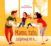 Mamo, tato, zaśpiewaj mi o... Various Artists