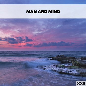 Man And Mind XXII - Various Artists