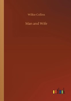 Man and Wife - Collins Wilkie