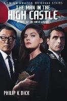 MAN IN THE HIGH CASTLE (TIE-IN - Dick Philip K.