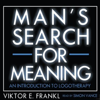 Man's Search for Meaning - audiobook - Frankl Viktor E.
