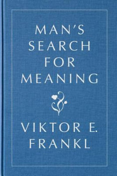 Man's Search for Meaning, Gift Edition - Frankl Viktor E.
