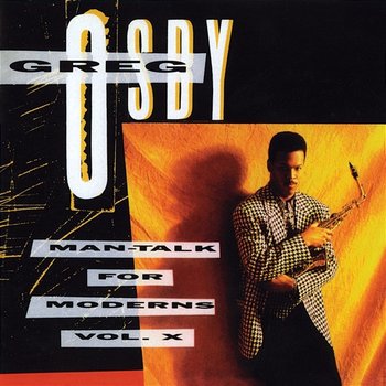 Man - Talk For Moderns Vol. X - Greg Osby