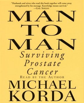 Man to Man: Surviving Prostate Cancer - Korda Michael