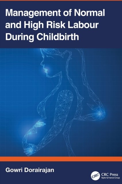 Management of Normal and High-Risk Labour during Childbirth ...