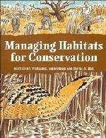 Managing Habitats for Conservation - Sutherland William J.