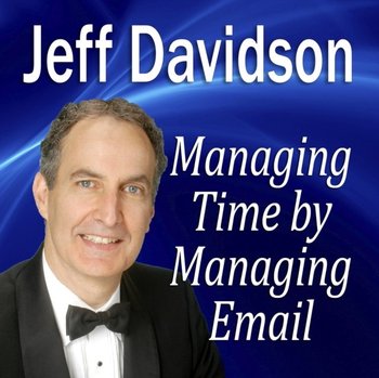 Managing Time by Managing E-mail - Davidson Jeff