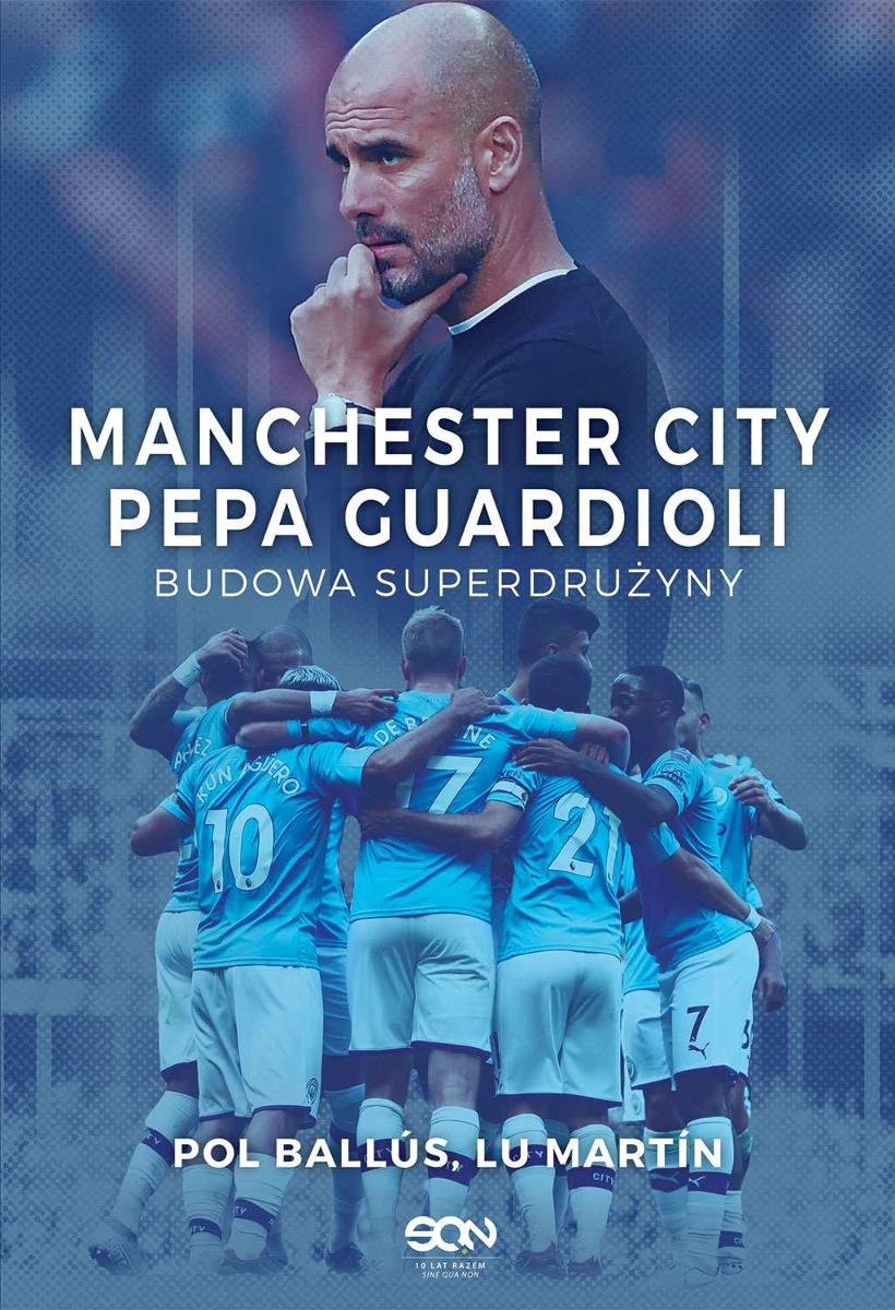 Manchester City Pepa Guardioli. Budowa superdrużyny-Zdjęcie-0