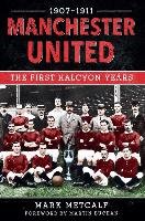 Manchester United 1907-11 Metcalf Mark