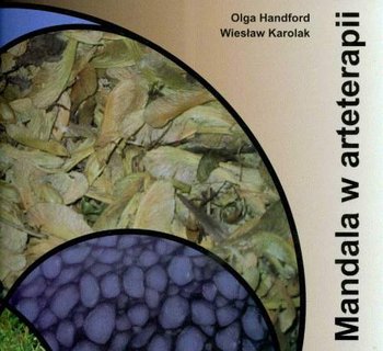 Mandala w Arteterapii - Karolak Wiesław, Handford Olga