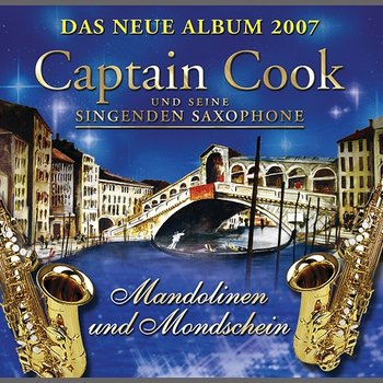 Mandolinen und Mondschein - Captain Cook Und Seine Singenden Saxophone