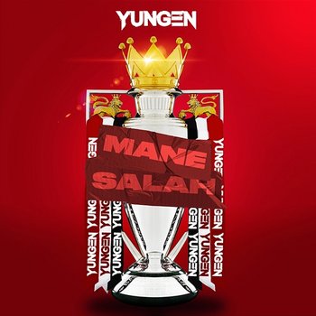 Mané & Salah - Yungen