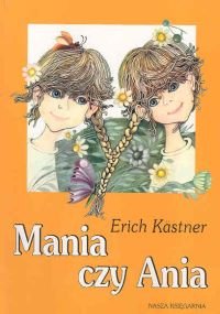 Mania czy Ania - Kastner Erich