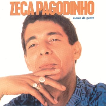 Mania da Gente - Zeca Pagodinho