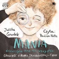 Mania dziewczyna inna niż wszystkie Grodek Julita
