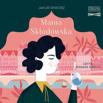 Mania Skłodowska - Skworz Jakub