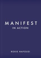 Manifest in Action Roxie Nafousi