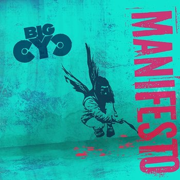 Manifesto - Big Cyc