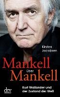 Mankell über Mankell - Jacobsen Kirsten