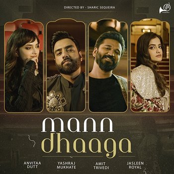 Mann Dhaaga - Yashraj Mukhate, Jasleen Royal & Amit Trivedi