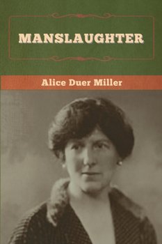 Manslaughter - Miller Alice Duer