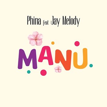 Manu - Phina feat. Jay Melody