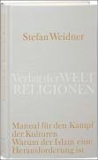 Manual für den Kampf der Kulturen - Weidner Stefan