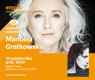 Manuela Gretkowska | Empik Arkadia