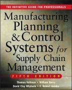 Manufacturing Planning And Control Systems For Supply Chain Management Berry William Lee, Vollmann Thomas E., Whybark Clay D., Jacobs Robert F.
