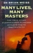Many Lives, Many Masters Weiss Brian