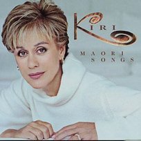 Maori Songs Te Kanawa Kiri