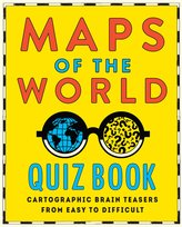 Maps of the World Quiz Book: Cartographic Brain Teasers from Easy to Difficult Hardie Grant Explore