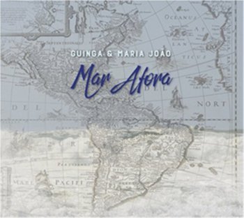 Mar Atora - Guinga & Joao Maria