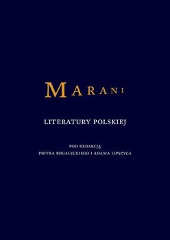 Marani literatury polskiej - Bogalecki Piotr, Lipszyc Adam