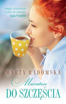 Maraton do szczęścia - Radomska Marta
