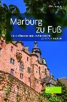 Marburg zu Fuß - Geese Uwe