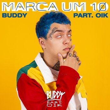 Marca Um 10 - Buddy Poke feat. OIK