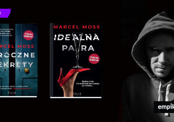 Marcel Moss i brutalnie prawdziwy świat jego książek 