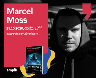 Marcel Moss – Przedpremiera | Wirtualne Targi Książki