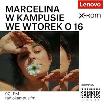 Marcelina o podróżach, Karkonoszach i mieszkaniu w dwóch miejscach - Normalnie o tej porze - podcast - Radio Kampus
