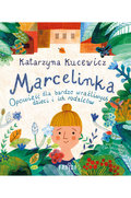 Marcelinka - Kucewicz Katarzyna