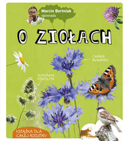 Marcin Bortniak opowiada o ziołach Bortniak Marcin