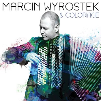 Marcin Wyrostek & Coloriage - Marcin Wyrostek & Coloriage