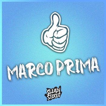 Marco Prima - Sleazy Stereo