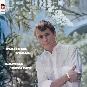 Marcos Valle Samba "Demais" - Marcos Valle