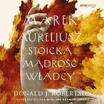 Marek Aureliusz. Stoicka mądrość władcy - audiobook