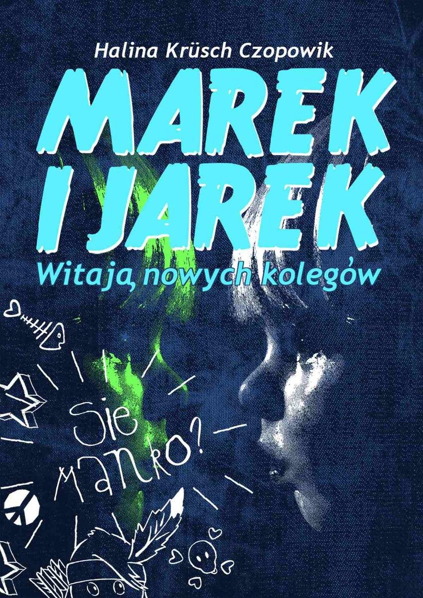 Marek i Jarek witają nowych kolegów - ebook PDF