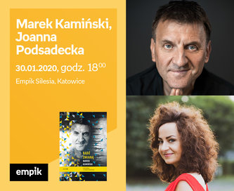 Marek Kamiński, Joanna Podsadecka | Empik Silesia