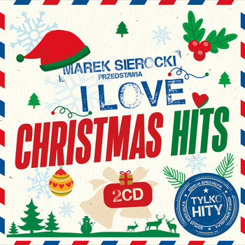 Marek Sierocki Przedstawia: I Love Christmas Hits - Various Artists